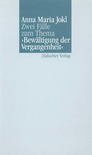 Zwei Fälle zum Thema »Bewältigung der Vergangenheit« von Suhrkamp Verlag AG